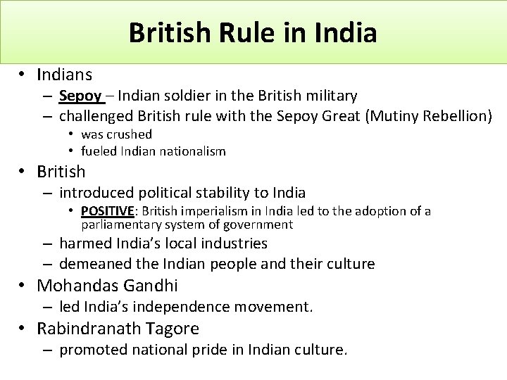 British Rule in India • Indians – Sepoy – Indian soldier in the British