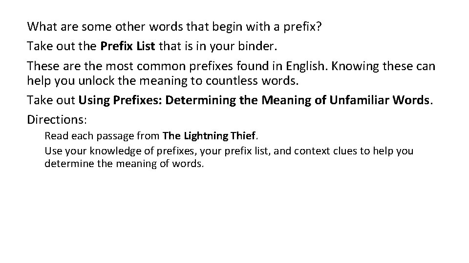 What are some other words that begin with a prefix? Take out the Prefix