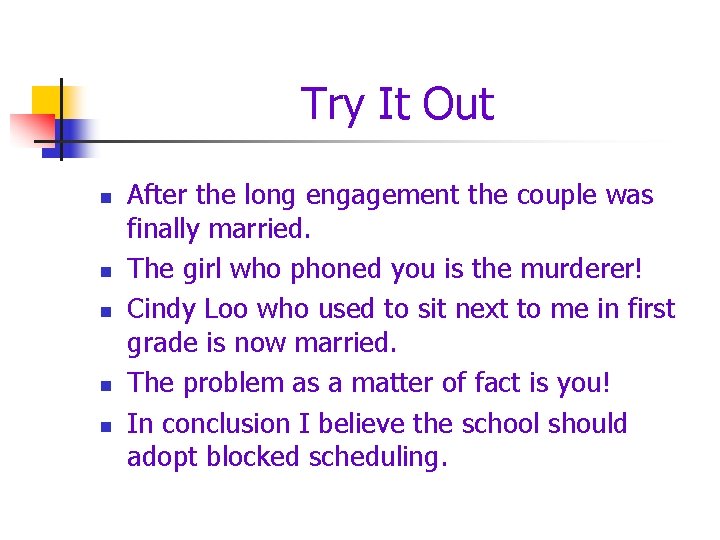 Try It Out n n n After the long engagement the couple was finally