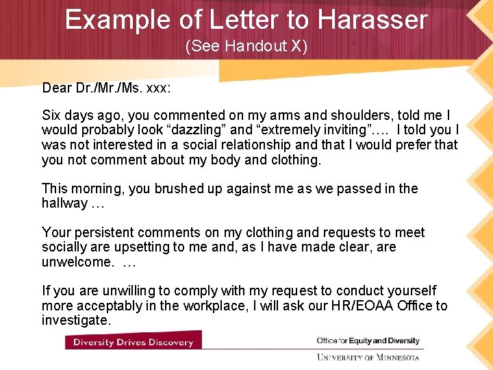 Example of Letter to Harasser (See Handout X) Dear Dr. /Ms. xxx: Six days