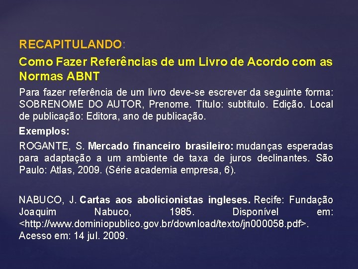 RECAPITULANDO: Como Fazer Referências de um Livro de Acordo com as Normas ABNT Para