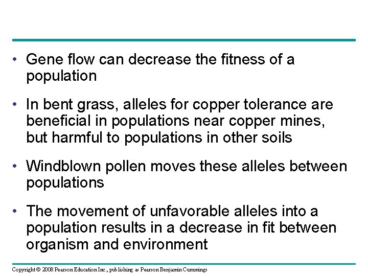  • Gene flow can decrease the fitness of a population • In bent