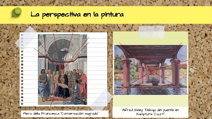 La perspectiva en la pintura Piero della Francesca “Conversación sagrada” Alfred Sisley “Debajo del