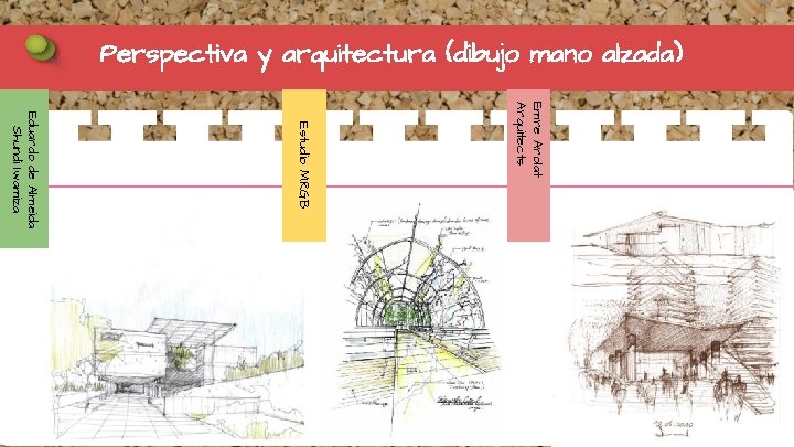 Perspectiva y arquitectura (dibujo mano alzada) Emre Arolat Arquitects Estudio MRGB Eduardo de Almeida