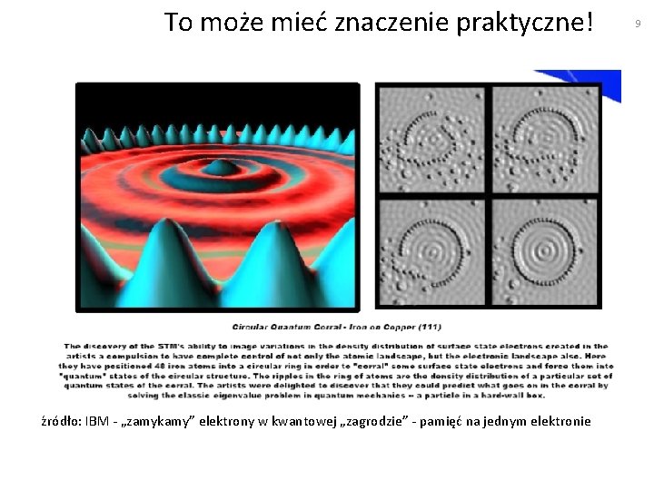 To może mieć znaczenie praktyczne! źródło: IBM - „zamykamy” elektrony w kwantowej „zagrodzie” -