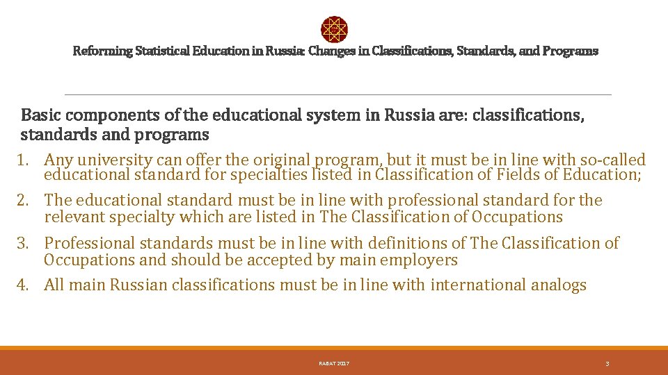 Reforming Statistical Education in Russia: Changes in Classifications, Standards, and Programs Basic components of