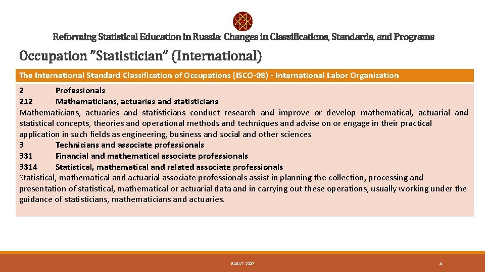 Reforming Statistical Education in Russia: Changes in Classifications, Standards, and Programs Occupation ”Statistician” (International)