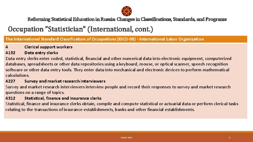 Reforming Statistical Education in Russia: Changes in Classifications, Standards, and Programs Occupation ”Statistician” (International,