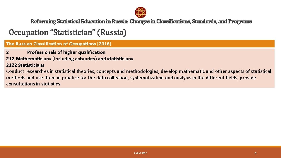 Reforming Statistical Education in Russia: Changes in Classifications, Standards, and Programs Occupation ”Statistician” (Russia)