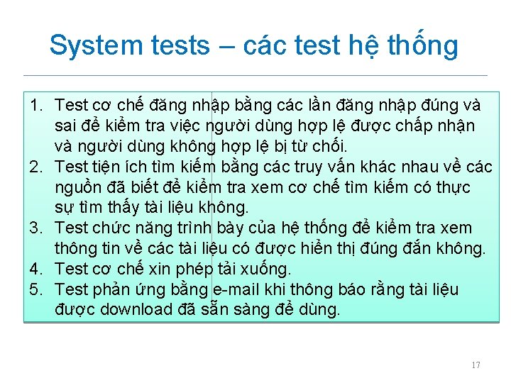 System tests – các test hệ thống 1. Test cơ chế đăng nhập bằng