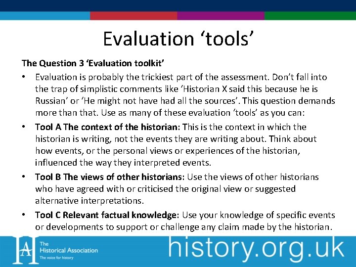 Evaluation ‘tools’ The Question 3 ‘Evaluation toolkit’ • Evaluation is probably the trickiest part