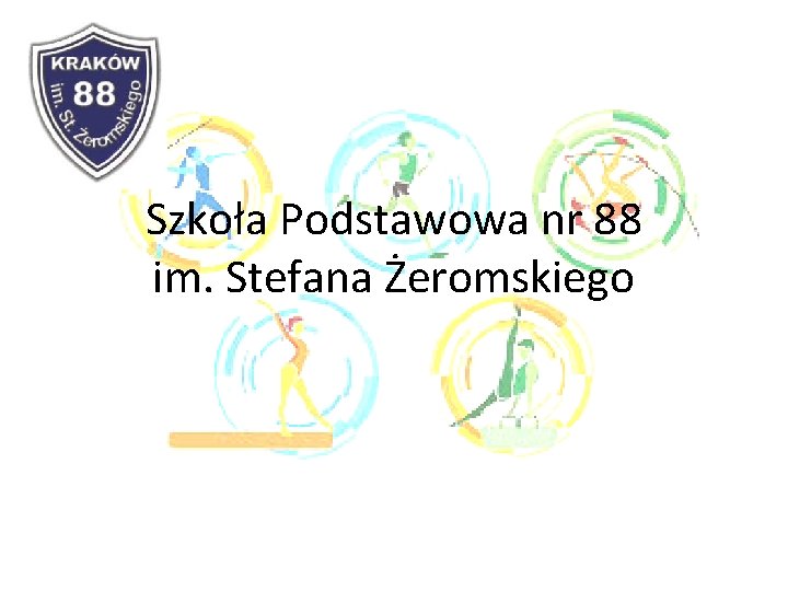 Szkoła Podstawowa nr 88 im. Stefana Żeromskiego 