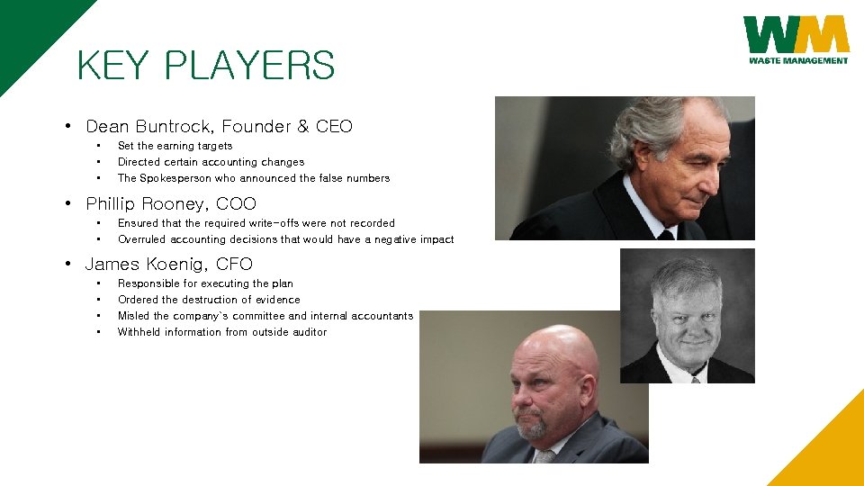KEY PLAYERS • Dean Buntrock, Founder & CEO • • • Set the earning KEY PLAYERS • Dean Buntrock, Founder & CEO • • • Set the earning
