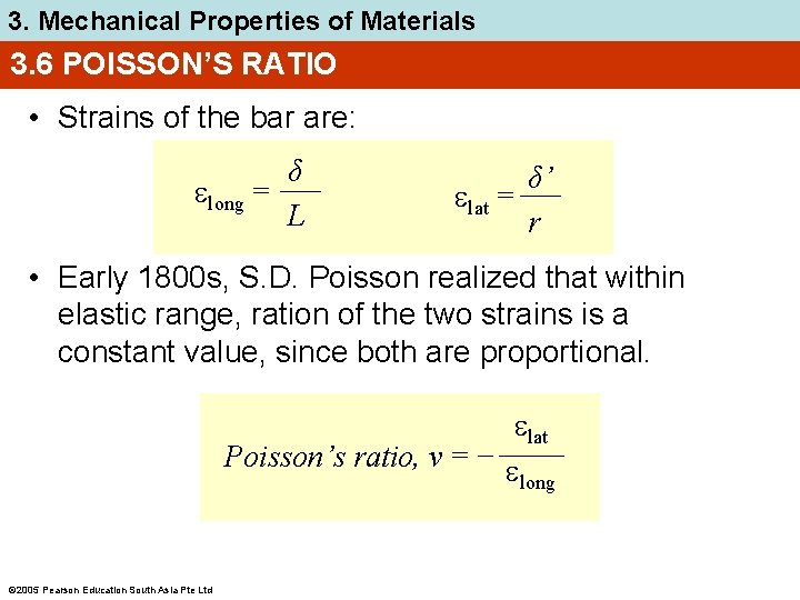 3. Mechanical Properties of Materials 3. 6 POISSON’S RATIO • Strains of the bar