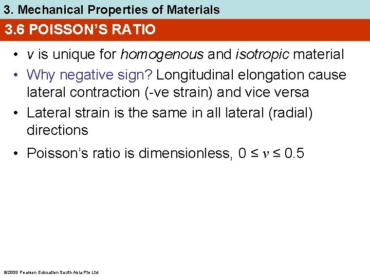 3. Mechanical Properties of Materials 3. 6 POISSON’S RATIO • ν is unique for