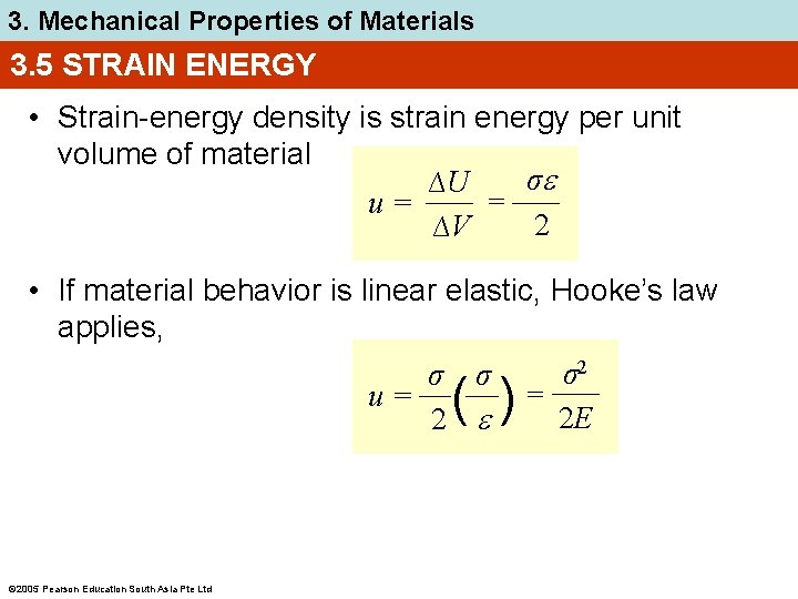 3. Mechanical Properties of Materials 3. 5 STRAIN ENERGY • Strain-energy density is strain