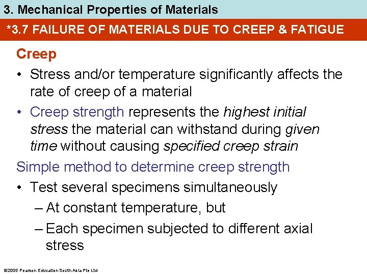 3. Mechanical Properties of Materials *3. 7 FAILURE OF MATERIALS DUE TO CREEP &