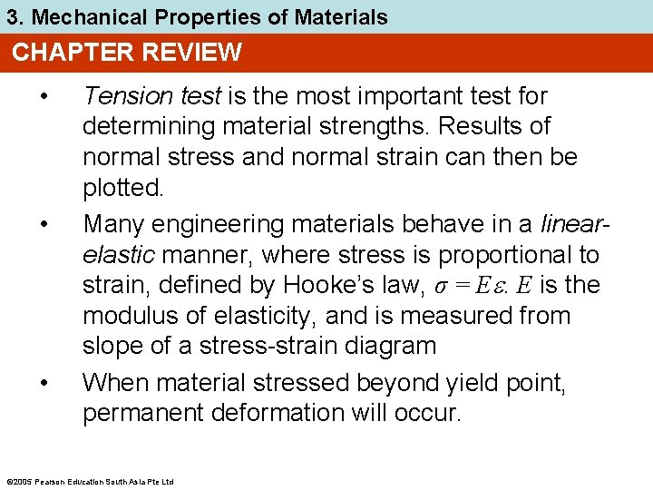 3. Mechanical Properties of Materials CHAPTER REVIEW • • • Tension test is the