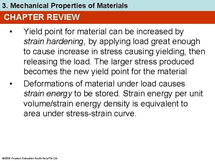 3. Mechanical Properties of Materials CHAPTER REVIEW • • Yield point for material can