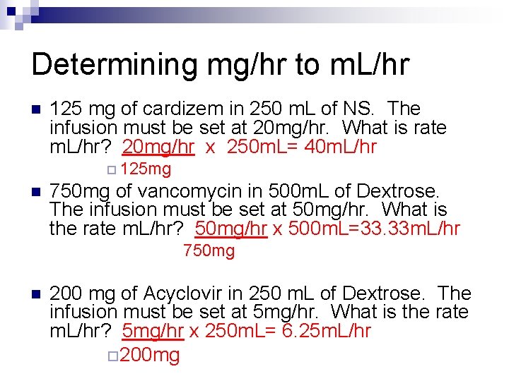 Determining mg/hr to m. L/hr n 125 mg of cardizem in 250 m. L