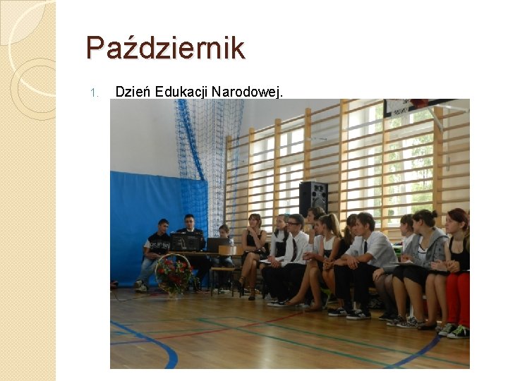 Październik 1. Dzień Edukacji Narodowej. 