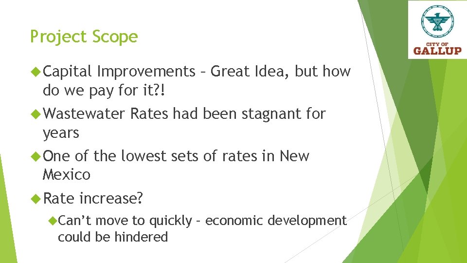 Project Scope Capital Improvements – Great Idea, but how do we pay for it?