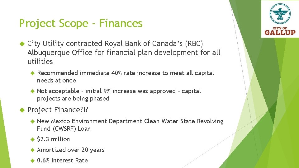Project Scope - Finances City Utility contracted Royal Bank of Canada’s (RBC) Albuquerque Office