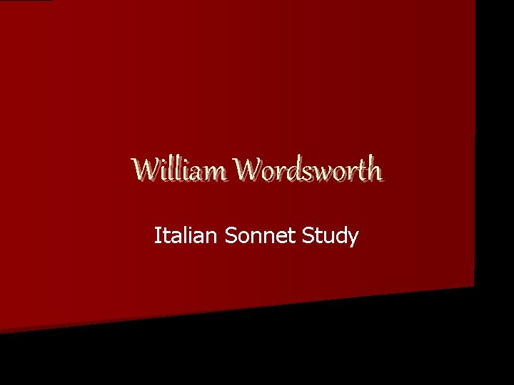 William Wordsworth Italian Sonnet Study 