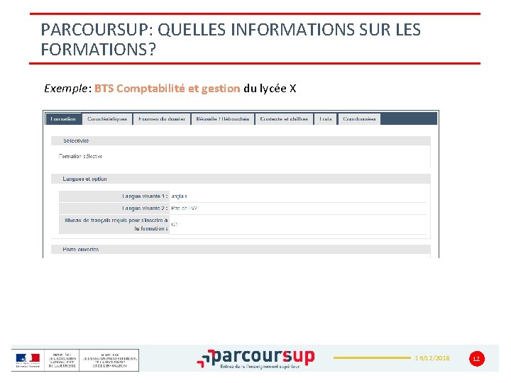 PARCOURSUP: QUELLES INFORMATIONS SUR LES FORMATIONS? Exemple: BTS Comptabilité et gestion du lycée X