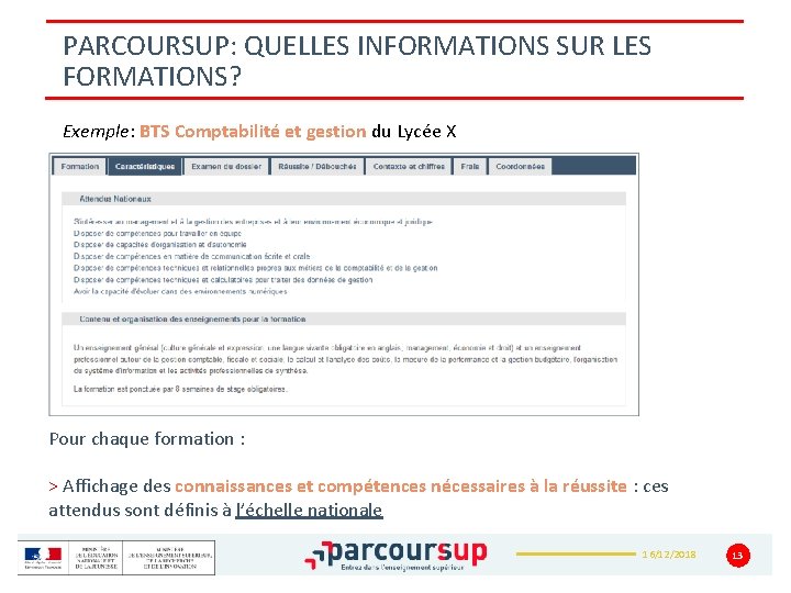 PARCOURSUP: QUELLES INFORMATIONS SUR LES FORMATIONS? Exemple: BTS Comptabilité et gestion du Lycée X