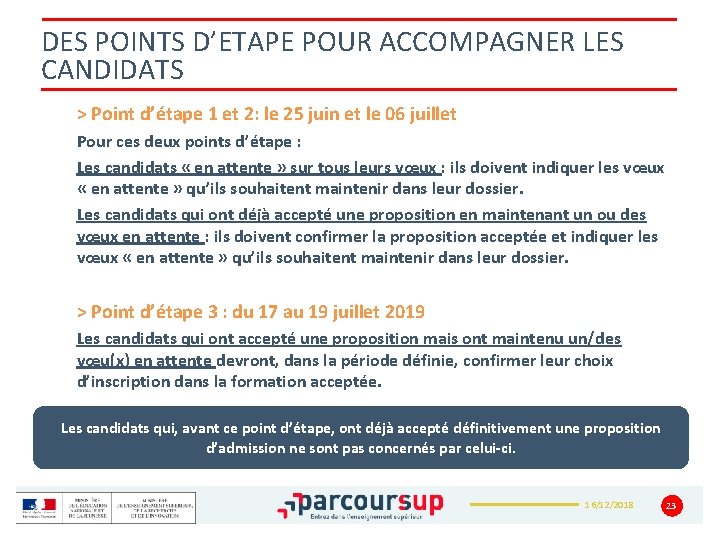 DES POINTS D’ETAPE POUR ACCOMPAGNER LES CANDIDATS > Point d’étape 1 et 2: le