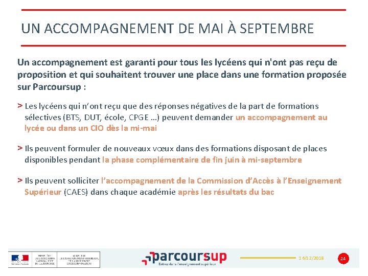 UN ACCOMPAGNEMENT DE MAI À SEPTEMBRE Un accompagnement est garanti pour tous les lycéens