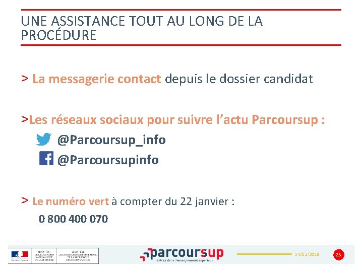 UNE ASSISTANCE TOUT AU LONG DE LA PROCÉDURE > La messagerie contact depuis le