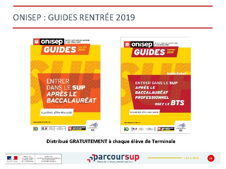 ONISEP : GUIDES RENTRÉE 2019 Distribué GRATUITEMENT à chaque élève de Terminale 16/12/2018 26