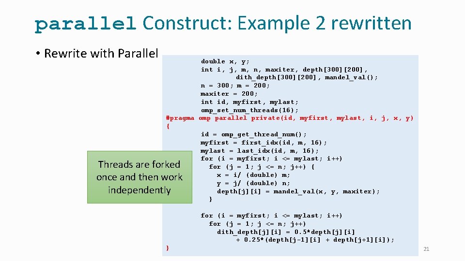 parallel Construct: Example 2 rewritten • Rewrite with Parallel double x, y; int i,