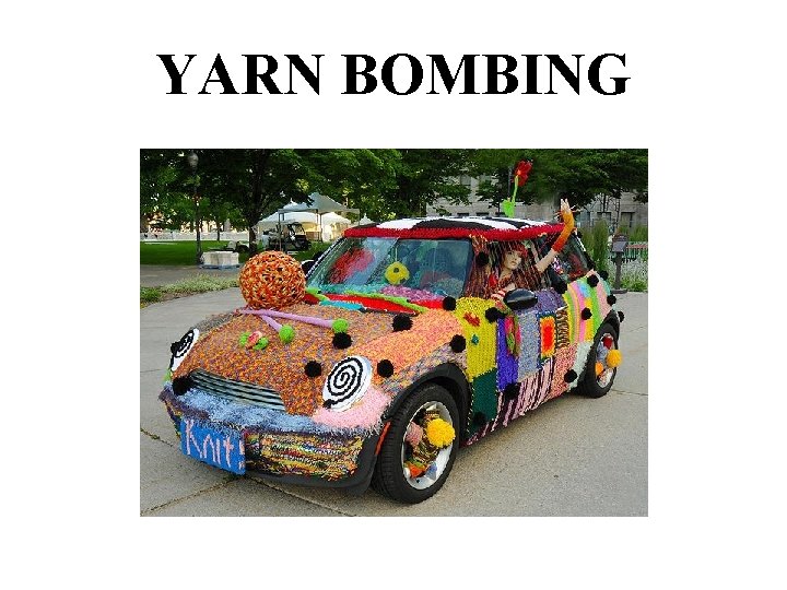 YARN BOMBING 