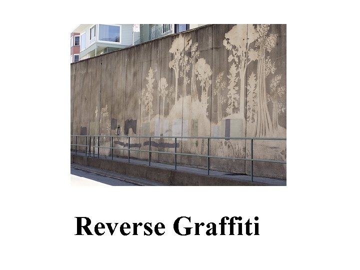 Reverse Graffiti 