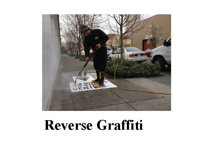 Reverse Graffiti 