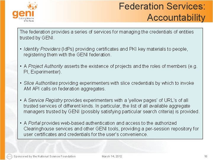 Federation Services: Accountability The federation provides a series of services for managing the credentials