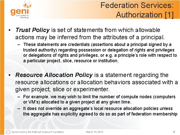 Federation Services: Authorization [1] • Trust Policy is set of statements from which allowable