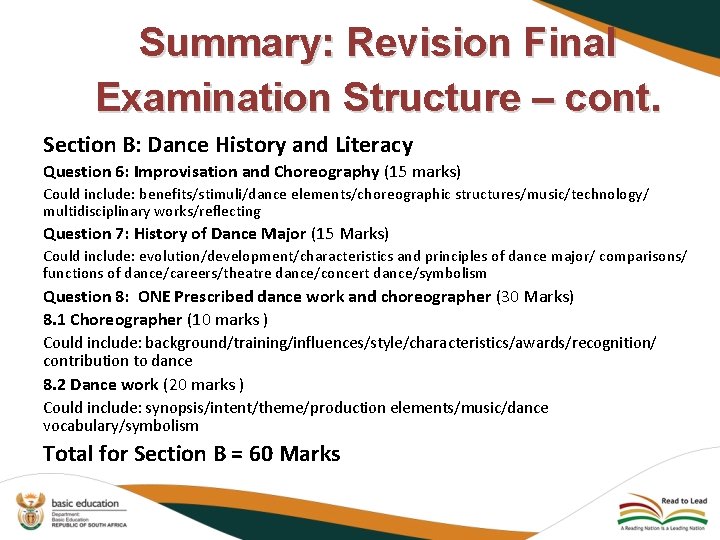 Summary: Revision Final Examination Structure – cont. Section B: Dance History and Literacy Question