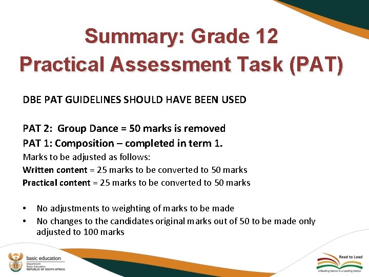 Summary: Grade 12 Practical Assessment Task (PAT) DBE PAT GUIDELINES SHOULD HAVE BEEN USED