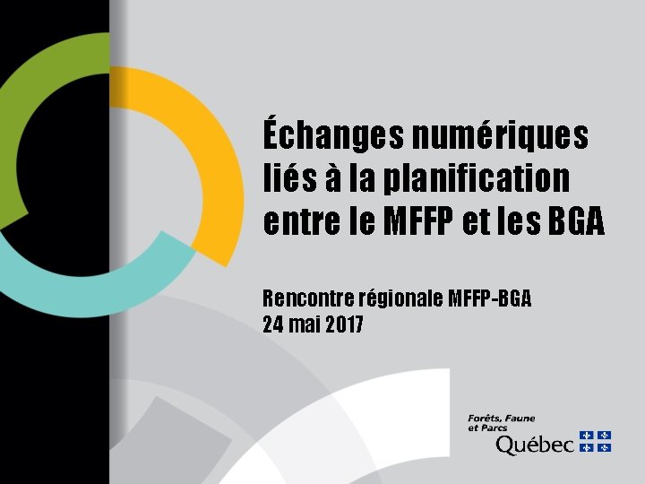Échanges numériques liés à la planification entre le MFFP et les BGA Rencontre régionale