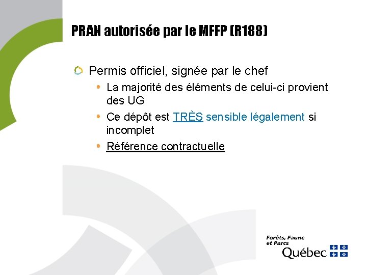 PRAN autorisée par le MFFP (R 188) Permis officiel, signée par le chef La