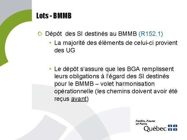 Lots - BMMB Dépôt des SI destinés au BMMB (R 152. 1) La majorité