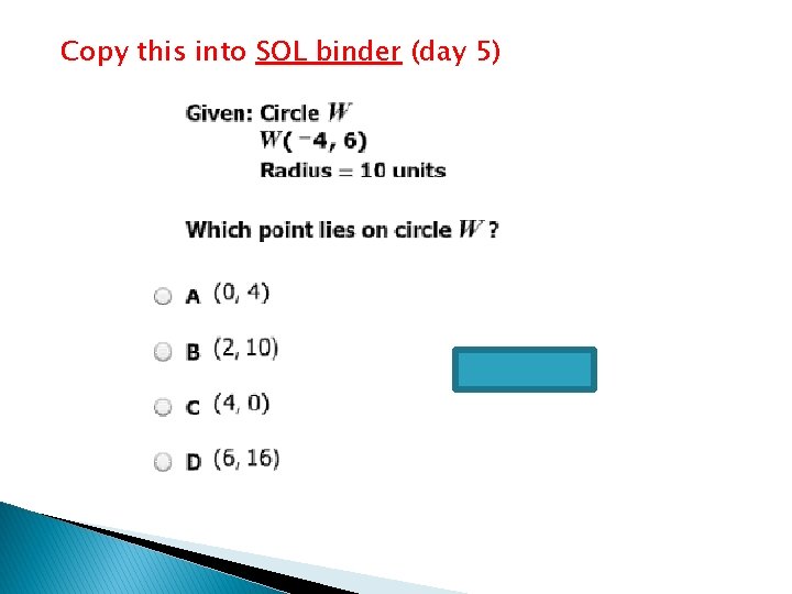 Copy this into SOL binder (day 5) Answer: C 