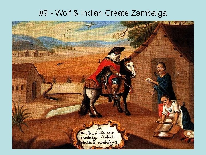 #9 - Wolf & Indian Create Zambaiga 