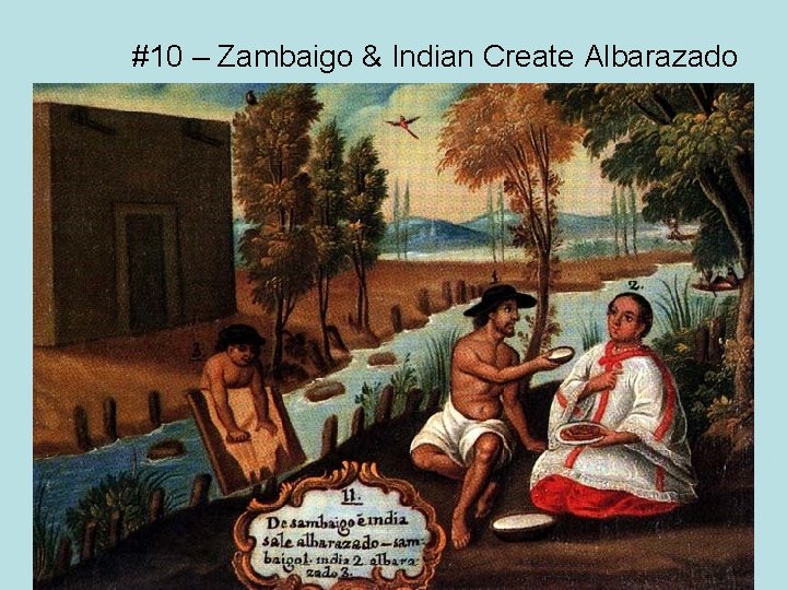 #10 – Zambaigo & Indian Create Albarazado 