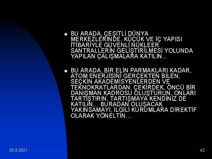 20. 9. 2021 u BU ARADA, ÇEŞİTLİ DÜNYA MERKEZLERİNDE, KÜÇÜK VE İÇ YAPISI İTİBARİYLE