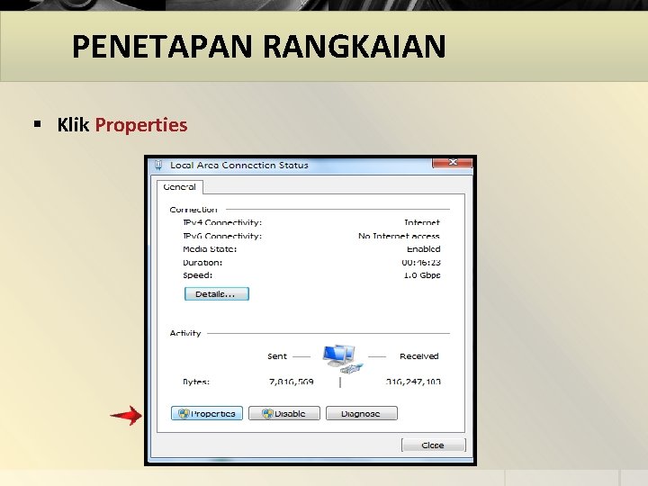 PENETAPAN RANGKAIAN § Klik Properties 
